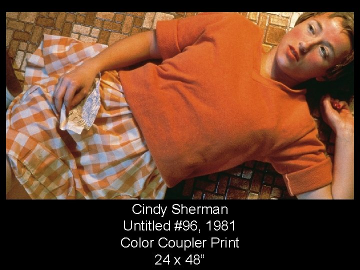 Cindy Sherman Untitled #96, 1981 Color Coupler Print 24 x 48” 