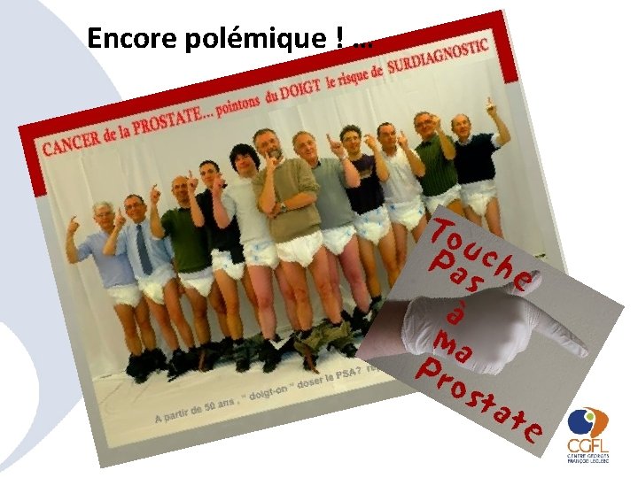 Encore polémique ! … 