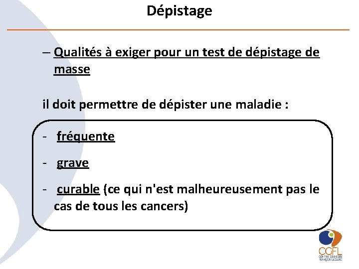 Dépistage – Qualités à exiger pour un test de dépistage de masse il doit