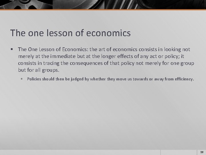 The one lesson of economics § The One Lesson of Economics: the art of