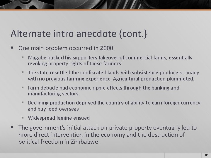 Alternate intro anecdote (cont. ) § One main problem occurred in 2000 § Mugabe