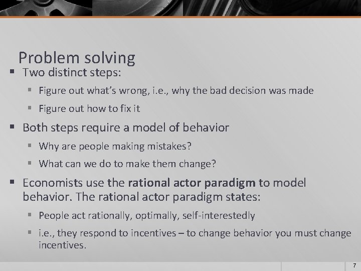 Problem solving § Two distinct steps: § Figure out what’s wrong, i. e. ,