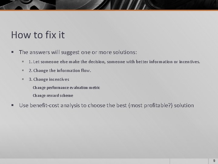 How to fix it § The answers will suggest one or more solutions: §