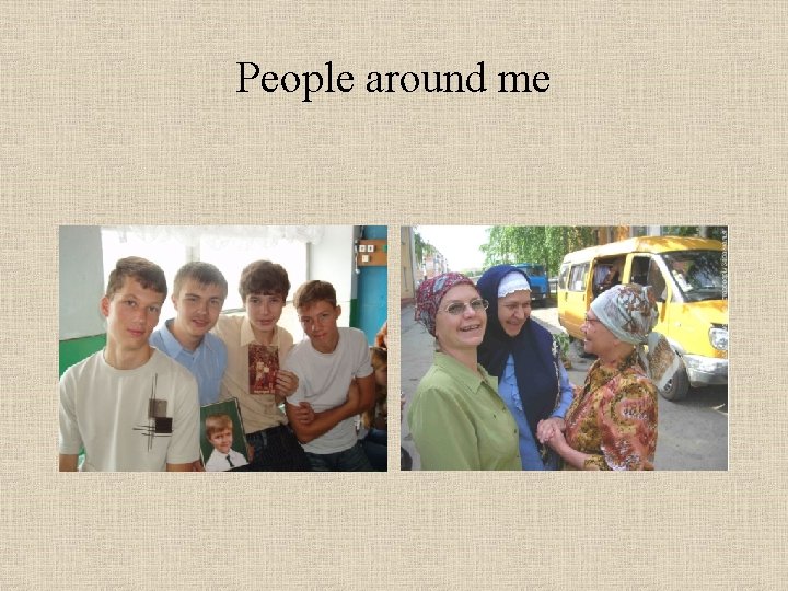 People around me 