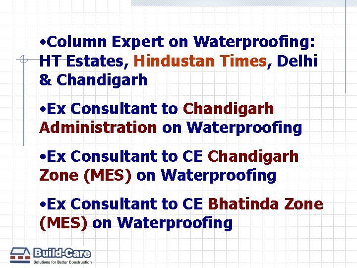  • Column Expert on Waterproofing: HT Estates, Hindustan Times, Delhi & Chandigarh •