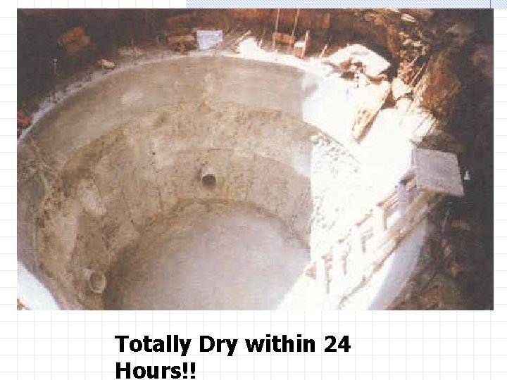 Totally Dry within 24 Hours!! 