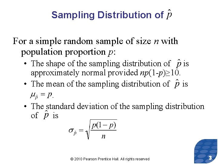 Sampling Distribution of For a simple random sample of size n with population proportion