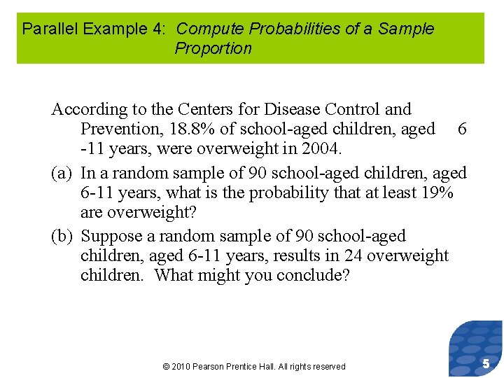 Parallel Example 4: Compute Probabilities of a Sample Proportion According to the Centers for