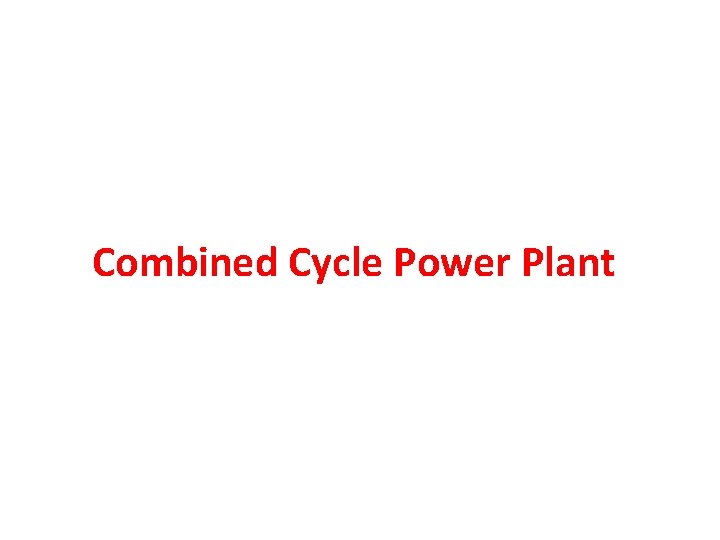 Combined Cycle Power Plant 