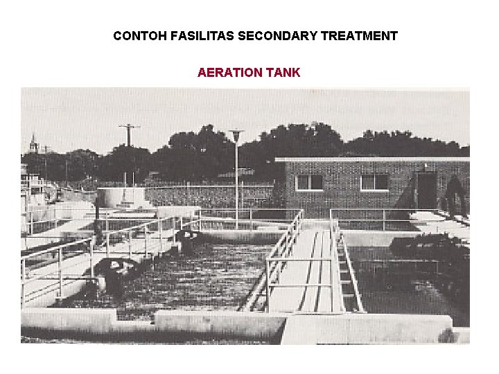 CONTOH FASILITAS SECONDARY TREATMENT AERATION TANK 