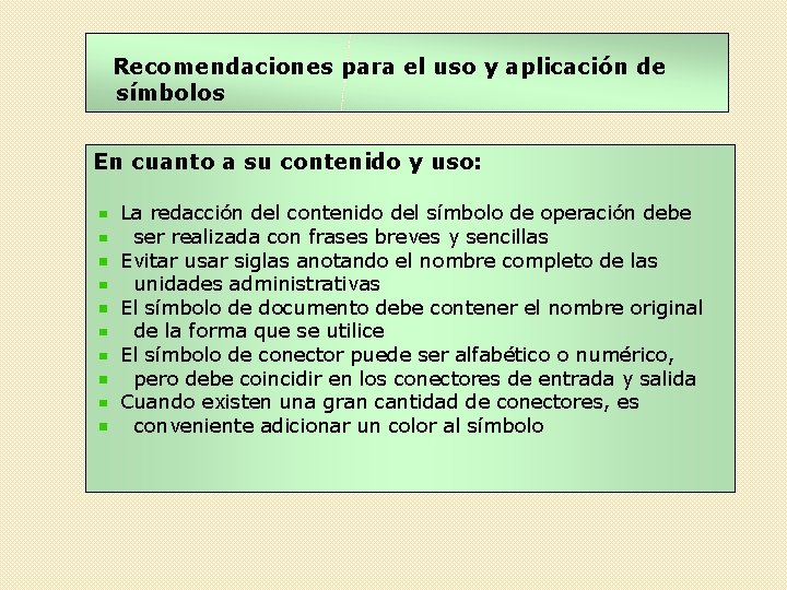 Recomendaciones para el uso y aplicación de símbolos En cuanto a su contenido y