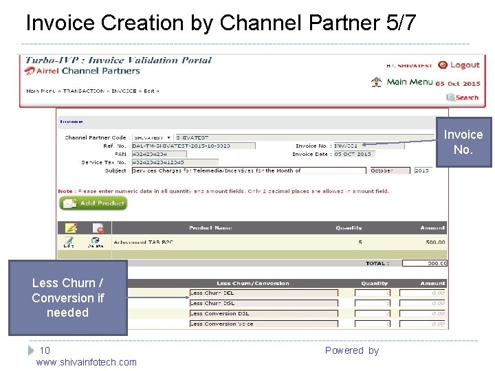 Invoice Creation by Channel Partner 5/7 ------------------------------------------------------- Invoice No. Less Churn / Conversion if