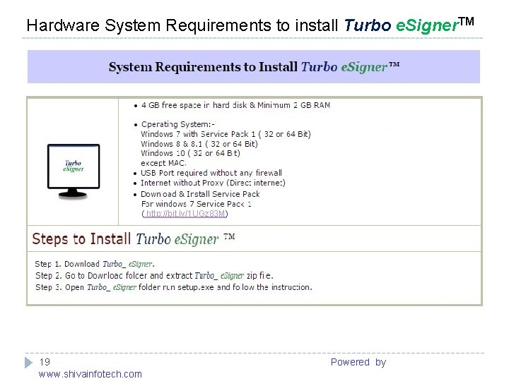 Hardware System Requirements to install Turbo e. Signer. TM ------------------------------------------------------- ( http: //bit. ly/1