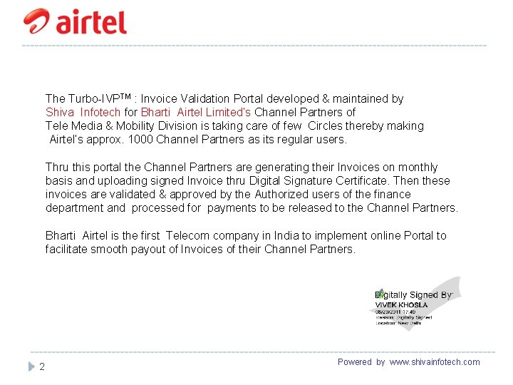 ------------------------------------------------------- The Turbo-IVPTM : Invoice Validation Portal developed & maintained by Shiva Infotech for