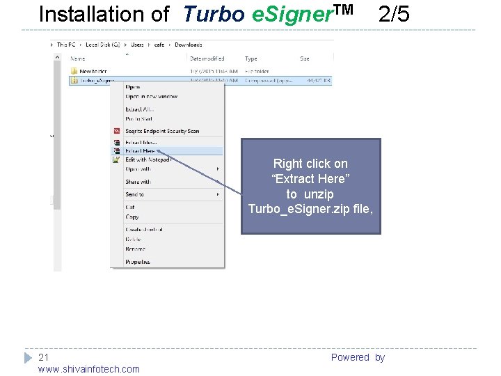  Installation of Turbo e. Signer. TM 2/5 ------------------------------------------------------- Right click on “Extract Here”