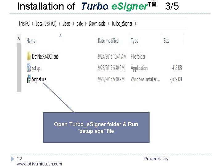  Installation of Turbo e. Signer. TM 3/5 ------------------------------------------------------- Open Turbo_e. Signer folder &