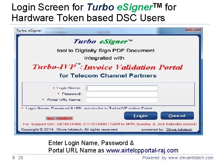 Login Screen for Turbo e. Signer. TM for Hardware Token based DSC Users -------------------------------------------------------