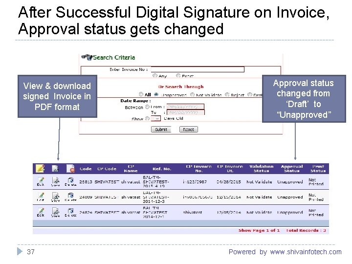 After Successful Digital Signature on Invoice, Approval status gets changed ------------------------------------------------------- View & download