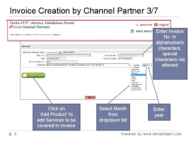 Invoice Creation by Channel Partner 3/7 ------------------------------------------------------Enter Invoice No. in alphanumeric characters, special characters