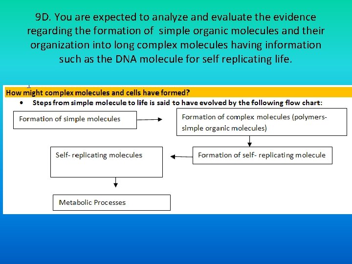 9 D. You are expected to analyze and evaluate the evidence regarding the formation
