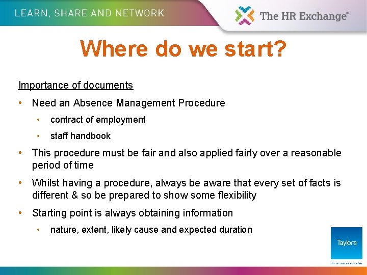 Where do we start? Importance of documents • Need an Absence Management Procedure •