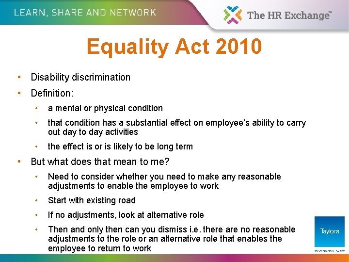 Equality Act 2010 • Disability discrimination • Definition: • a mental or physical condition