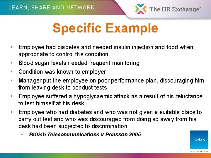 Specific Example • Employee had diabetes and needed insulin injection and food when appropriate