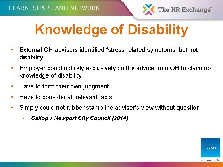 Knowledge of Disability • External OH advisers identified “stress related symptoms” but not disability