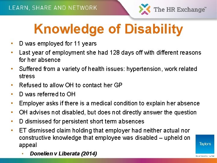 Knowledge of Disability • D was employed for 11 years • Last year of