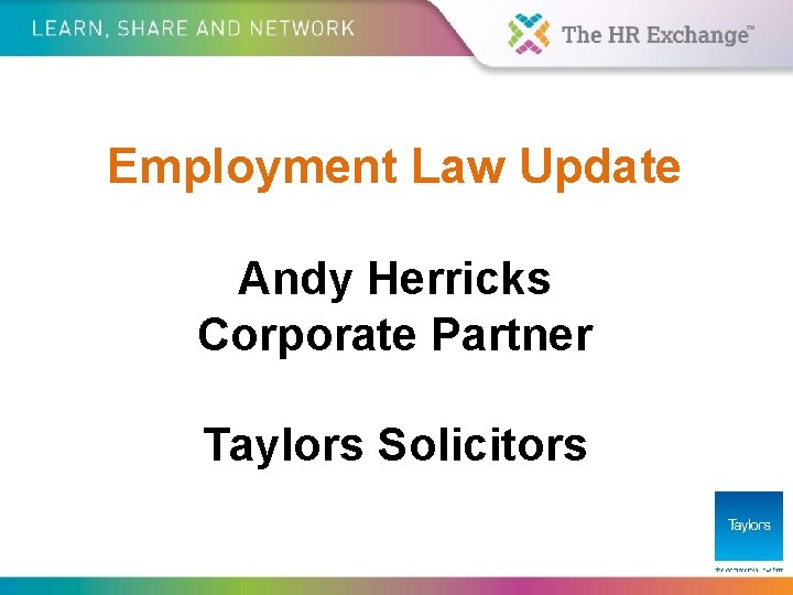 Employment Law Update Andy Herricks Corporate Partner Taylors Solicitors 