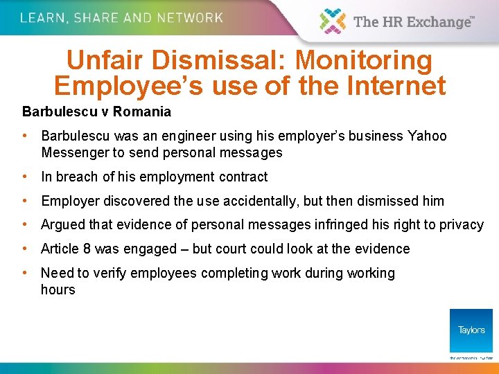 Unfair Dismissal: Monitoring Employee’s use of the Internet Barbulescu v Romania • Barbulescu was