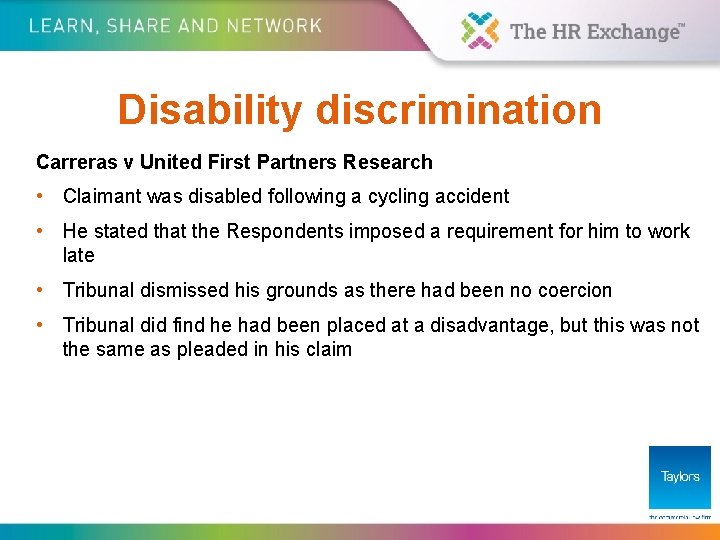 Disability discrimination Carreras v United First Partners Research • Claimant was disabled following a
