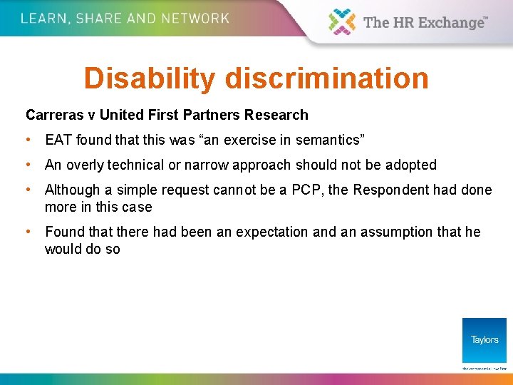 Disability discrimination Carreras v United First Partners Research • EAT found that this was