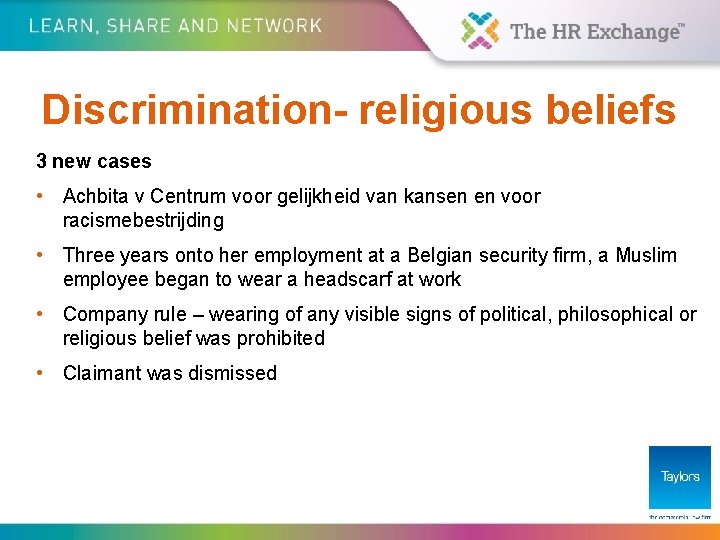 Discrimination- religious beliefs 3 new cases • Achbita v Centrum voor gelijkheid van kansen