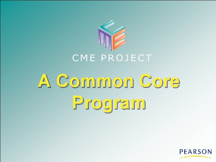 A Common Core Program 