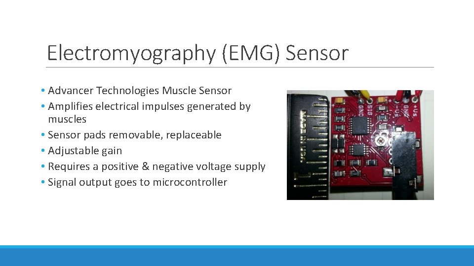 Electromyography (EMG) Sensor • Advancer Technologies Muscle Sensor • Amplifies electrical impulses generated by