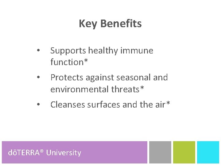 Key Benefits • Supports healthy immune function* • Protects against seasonal and environmental threats*