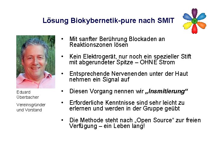 Lösung Biokybernetik-pure nach SMIT • Mit sanfter Berührung Blockaden an Reaktionszonen lösen • Kein