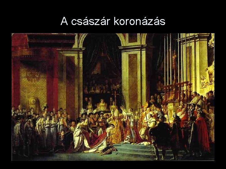 A császár koronázás 