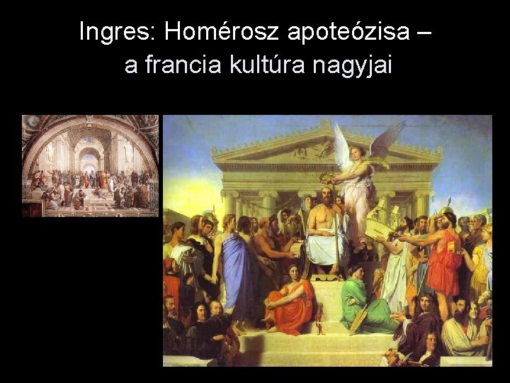 Ingres: Homérosz apoteózisa – a francia kultúra nagyjai 