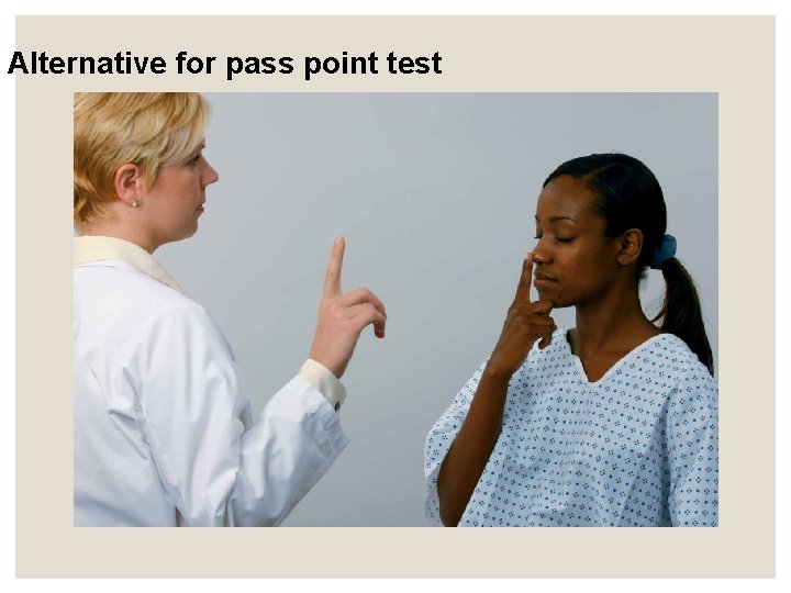 Alternative for pass point test Alternative for pass point test