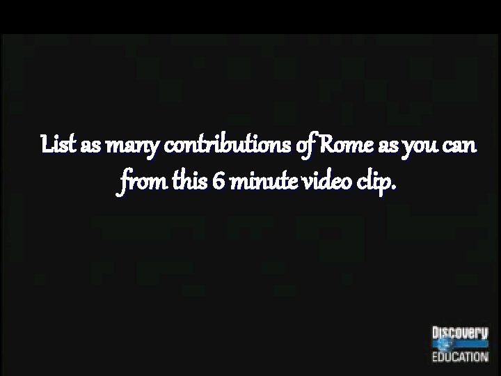 List as many contributions of Rome as you can from this 6 minute video