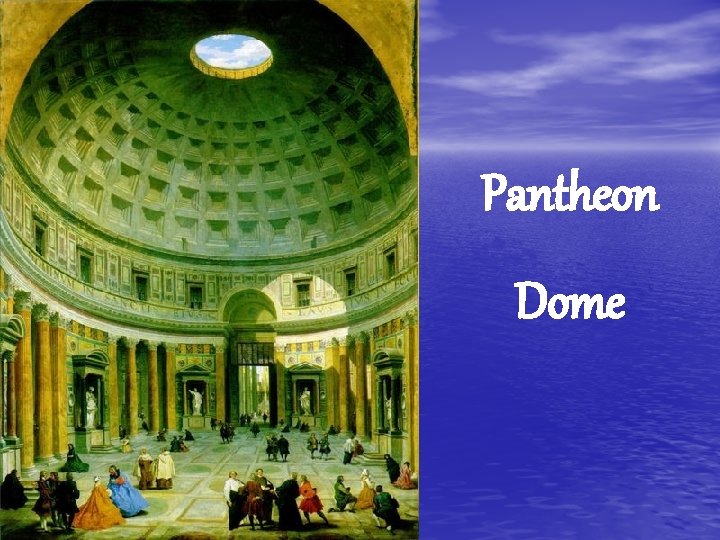 Pantheon Dome 
