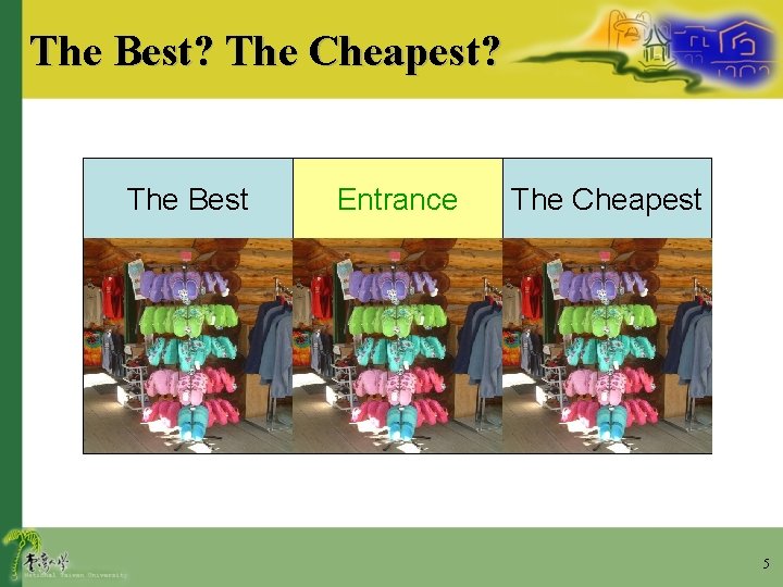 The Best? The Cheapest? The Best Entrance The Cheapest 5 