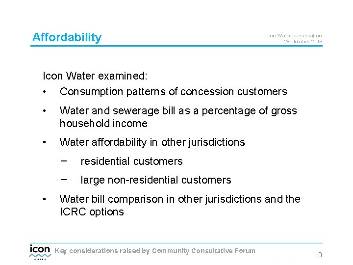 Affordability Icon Water presentation 26 October 2016 Icon Water examined: • Consumption patterns of