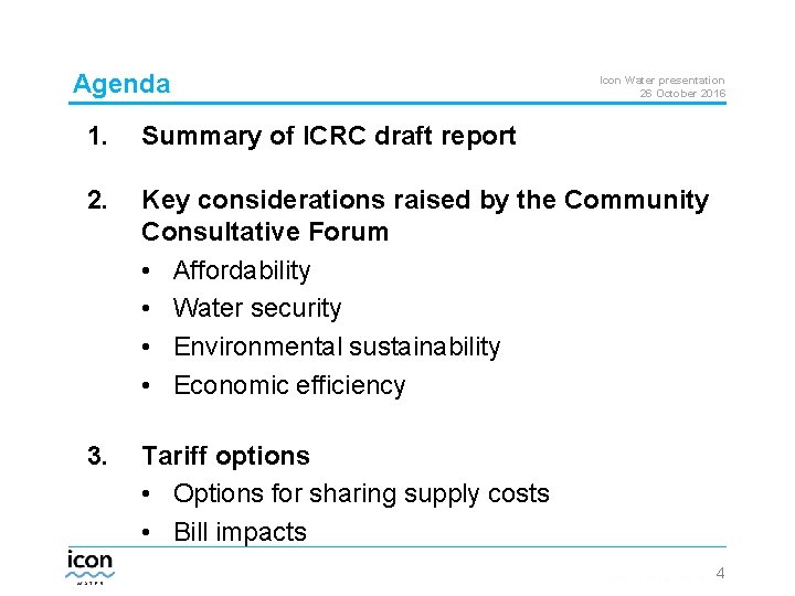 Agenda Icon Water presentation 26 October 2016 1. Summary of ICRC draft report 2.