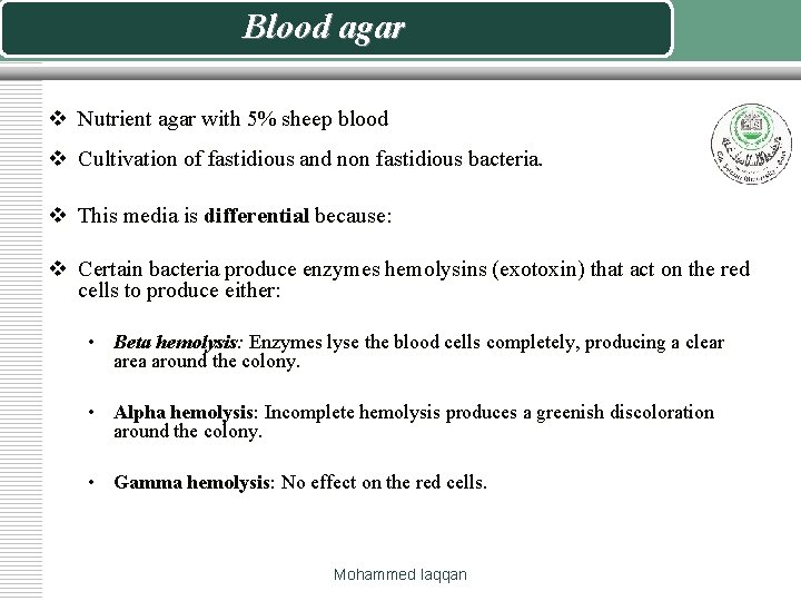 Blood agar v Nutrient agar with 5% sheep blood v Cultivation of fastidious and