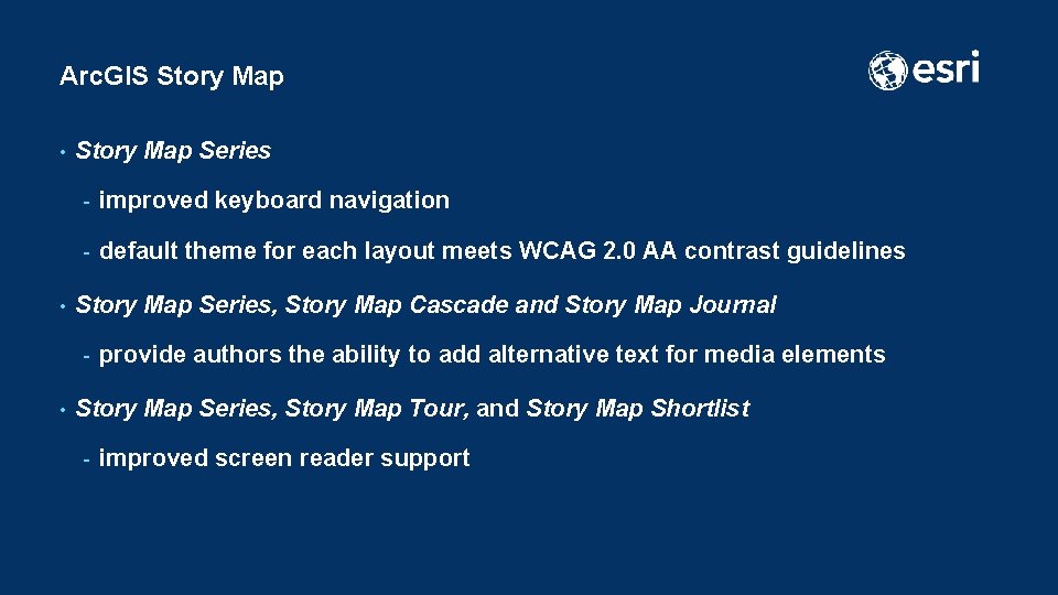 Arc. GIS Story Map • • Story Map Series - improved keyboard navigation -