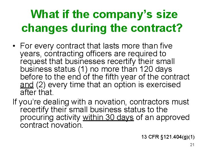 What if the company’s size changes during the contract? • For every contract that