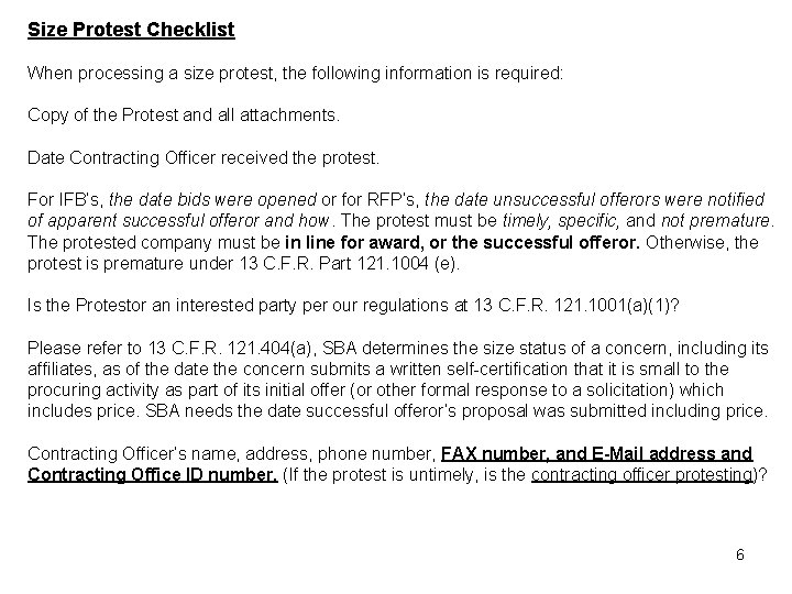 Size Protest Checklist When processing a size protest, the following information is required: Copy